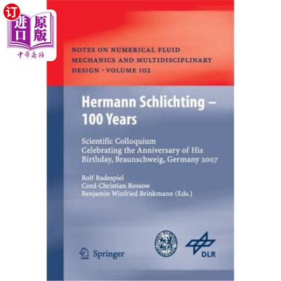 海外直订Hermann Schlichting - 100 Years: Scientific Colloquium Celebrating the Anniversa Hermann Sc
