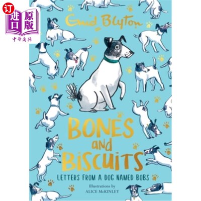 海外直订Bones and Biscuits: Letters from a Dog Named Bobs 《骨头和饼干:一只叫鲍勃的狗的来信》