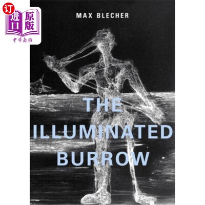 海外直订The Illuminated Burrow: A Sanatorium Journal 照明洞穴:疗养院杂志