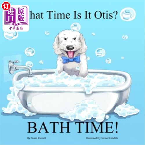 海外直订What Time Is It Otis? BATH TIME! 奥蒂斯，几点了?洗澡时间!