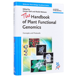 现货 植物基因组学手册 概念与资料 The Handbook Of Plant Functional Genomics 英文原版 Günter Kahl 中商原�
