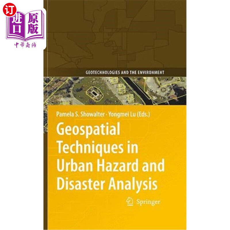 海外直订Geospatial Techniques in Urban Hazard and Disaster Analysis 城市灾害分析中的地理空间技术