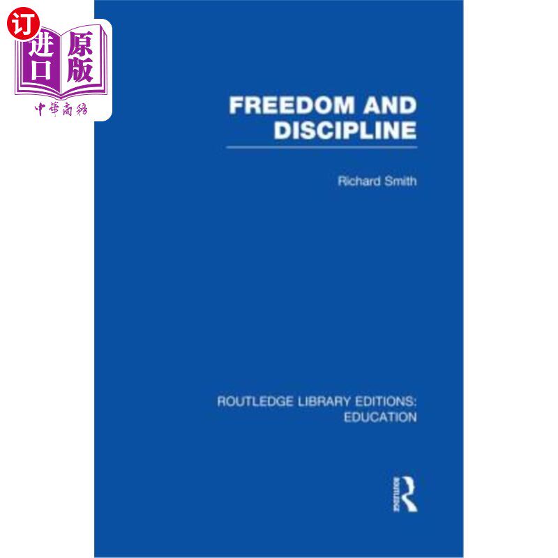 海外直订Freedom and Discipline (Rle Edu K) 自由与纪律(Rle Edu K)