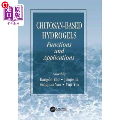 海外直订医药图书Chitosan-Based Hydrogels Chitosan-Based水凝胶