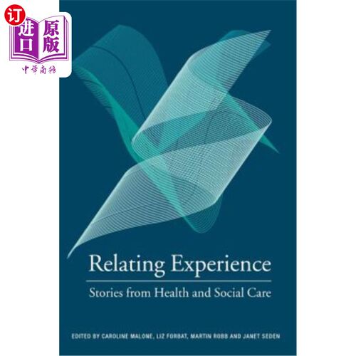 海外直订医药图书Relating Experience: Stories from Health and Social Care 相关经验：来自健康和社会保健的故事