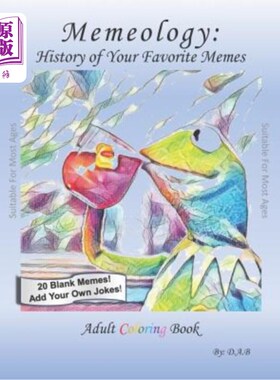 海外直订Memeology: History of Your Favorite Memes- Adult Coloring Book 迷因学:你最喜欢的迷因的历史-成人涂色书