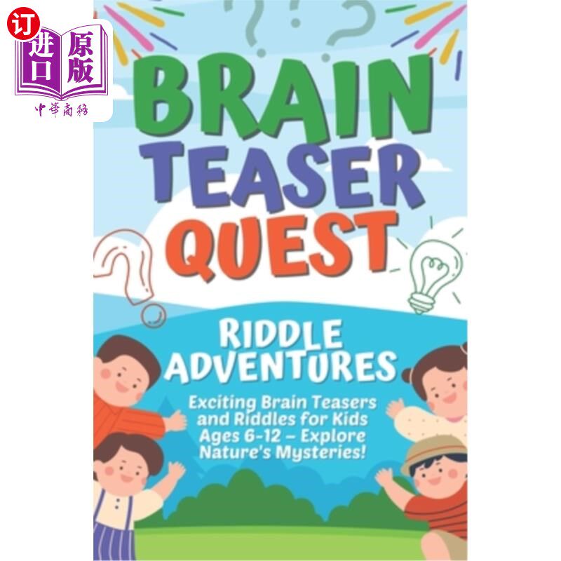 海外直订Brain Teaser Quest: Riddle Adventures: Exciting Brain Teasers and Riddles for Ki 脑筋急题：谜语冒险：为6-12