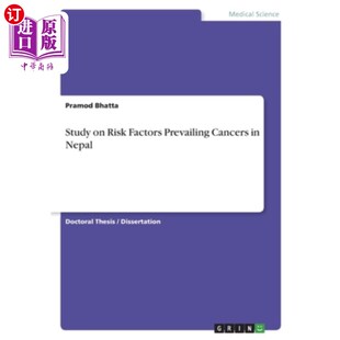 Factors Prevailing Cancers 海外直订医药图书Study Nepal Risk 尼泊尔癌症流行危险因素研究