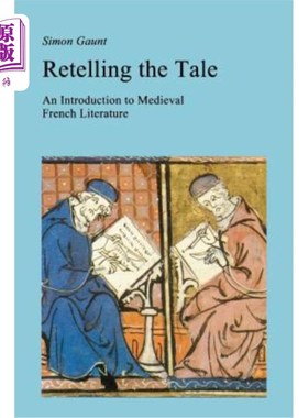 海外直订Retelling the Tale: An Introduction to Medieval French Literature 重述故事:中世纪法国文学导论