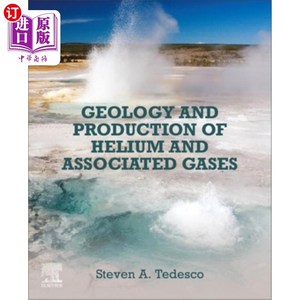 海外直订Geology and Production of Helium and Associated Gases 氦和伴生气体的地质和生产