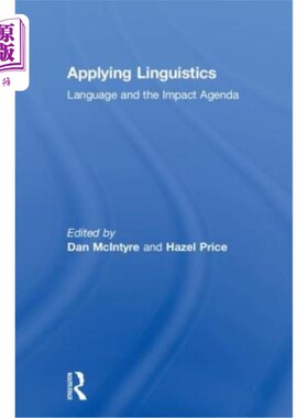 海外直订Applying Linguistics: Language and the Impact Agenda 应用语言学：语言与影响议程