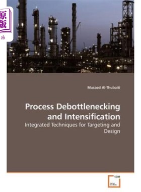 海外直订Process Debottlenecking and Intensification 过程去瓶颈和强化