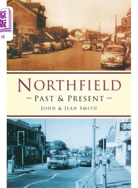 海外直订Northfield Past & Present 诺斯菲尔德的过去和现在
