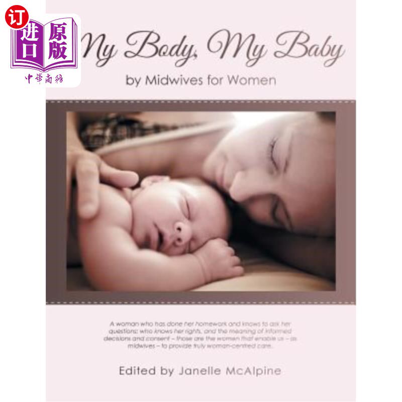 海外直订医药图书My Body, My Baby: By Midwives for Women 我的身体,我的孩子:由助产士为妇女服务