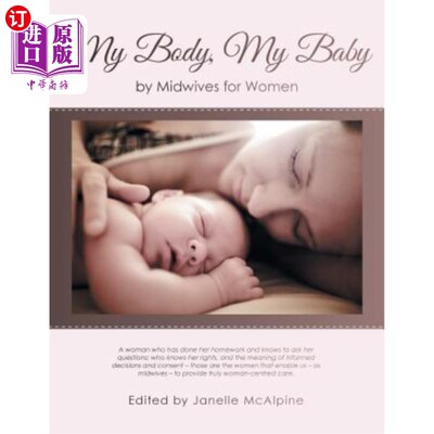 海外直订医药图书My Body, My Baby: By Midwives for Women 我的身体，我的孩子：由助产士为妇女服务