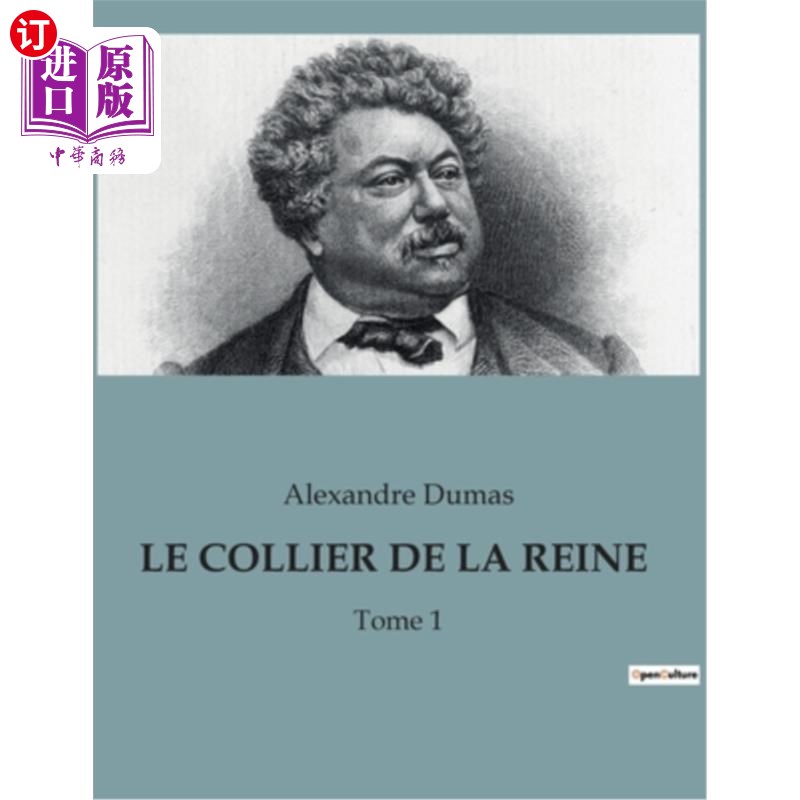 海外直订法语 Le Collier de la Reine: Tome 1 女王的项链:第一卷