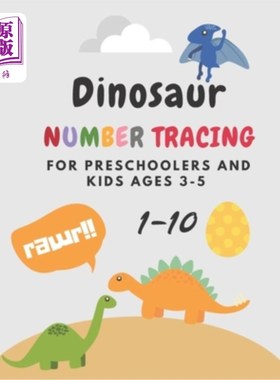 海外直订Dinosaur Number Tracing for Preschoolers and kids Ages 3-5: Lots of fun learning