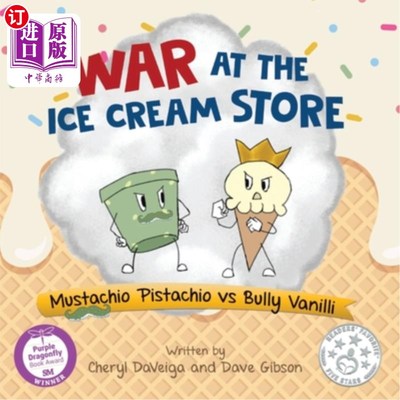 海外直订War at the Ice Cream Store: Mustachio Pistachio vs Bully Vanilli 冰淇淋店的战争:Mustachio Pistachi