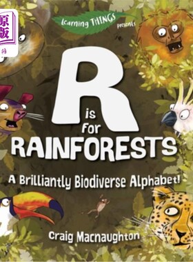 海外直订R is for Rainforests: A Brilliantly Biodiverse Alphabet! R是热带雨林:一个精彩的生物多样性字母表!