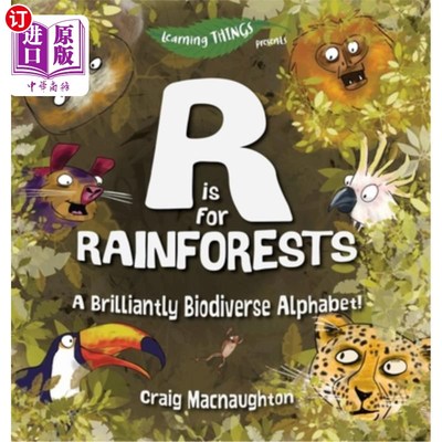 海外直订R is for Rainforests: A Brilliantly Biodiverse Alphabet! R是热带雨林:一个精彩的生物多样性字母表!