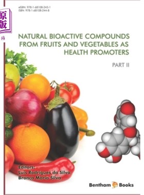 海外直订Natural Bioactive Compounds from Fruits and Vegetables As Health Promoters Part  作为健康促进剂的水果和蔬菜