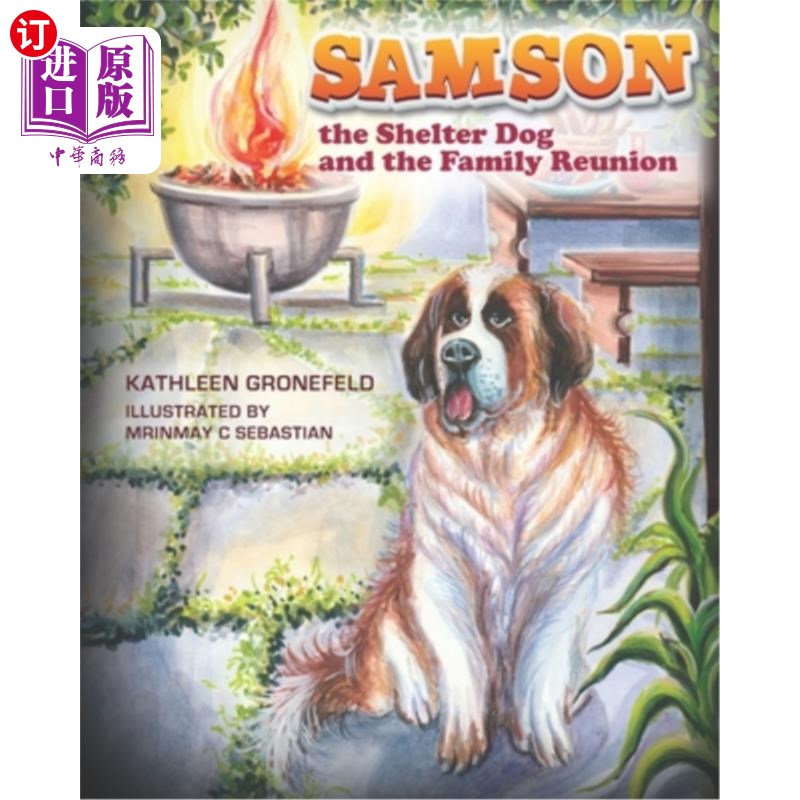 海外直订Samson III: The Shelter Dog and the Family Reunion 参孙三世:收容所的狗和家庭团聚