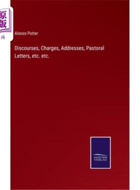 海外直订Discourses, Charges, Addresses, Pastoral Letters, etc. etc. 演说、控告、演说、牧函等等。