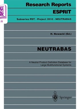 海外直订Neutrabas: A Neutral Product Definition Database for Large Multifunctional Syste Neutrabas：