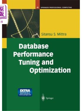 海外直订Database Performance Tuning and Optimization: Using Oracle 数据库性能调整和优化：使用Oracle
