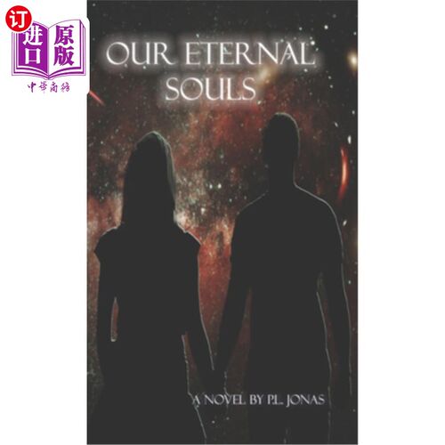 海外直订Our Eternal Souls: A Forever Love Story 我们永恒的灵魂:一个永远的爱情故事