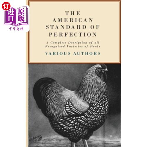 海外直订The American Standard of Perfection - A Complete Description of all Recognized V 美国完美标准-所有公认的家