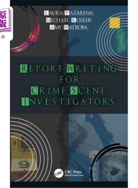海外直订Report Writing for Crime Scene Investigators 为犯罪现场调查员撰写报告