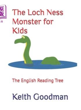 海外直订The Loch Ness Monster for Kids: The English Reading Tree 孩子们的尼斯湖水怪：英语阅读树