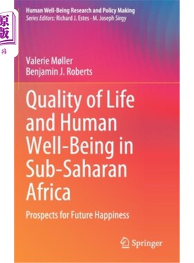 海外直订Quality of Life and Human Well-Being in Sub-Saharan Africa: Prospects for Future 撒哈拉以南非洲的生活质量和