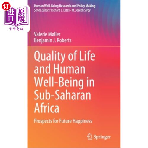 海外直订Quality of Life and Human Well-Being in Sub-Saharan Africa: Prospects for Future 撒哈拉以南非洲的生活质量和