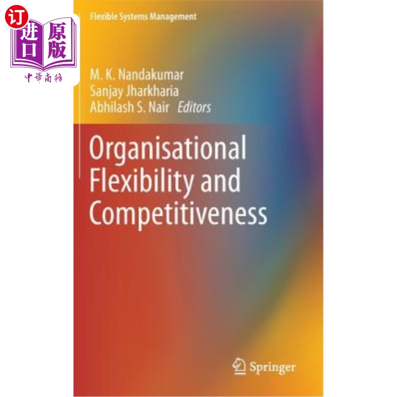 海外直订Organisational Flexibility and Competitiveness 组织的灵活性和竞争力