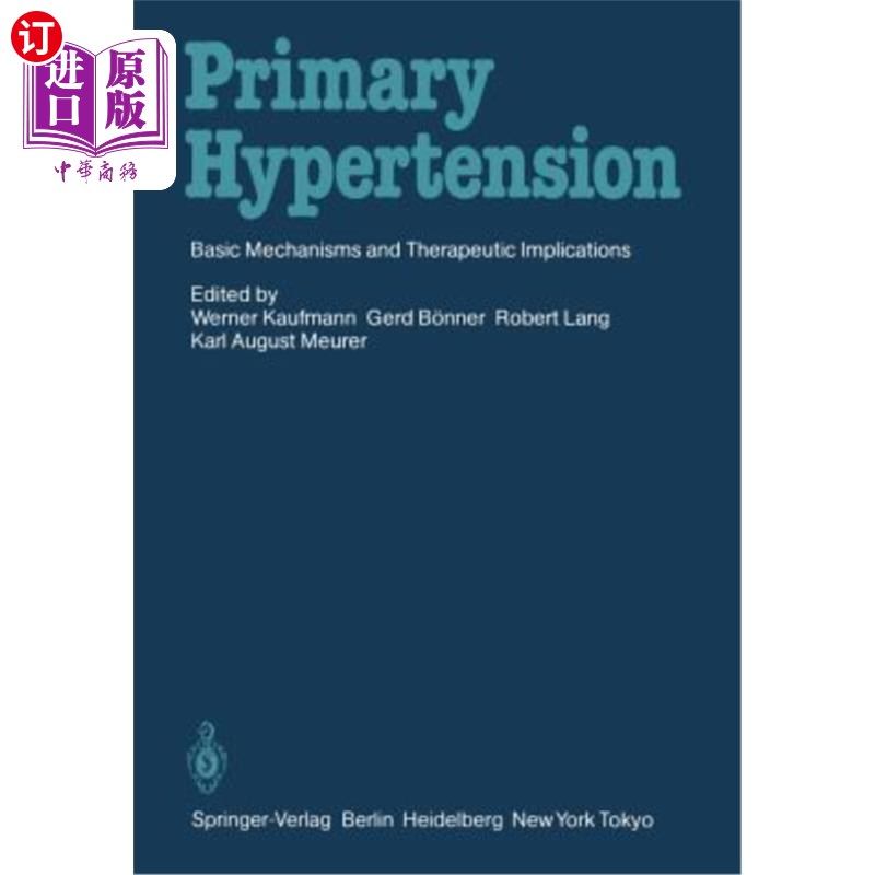 海外直订医药图书Primary Hypertension: Basic Mechanisms and Therapeutic Implications 原发性高血压：基本机制和治疗意义