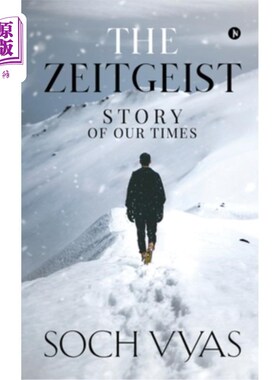 海外直订The Zeitgeist: Story Of Our Times: The Zeitgeist: Story Of Our Times 时代精神:我们时代的故事