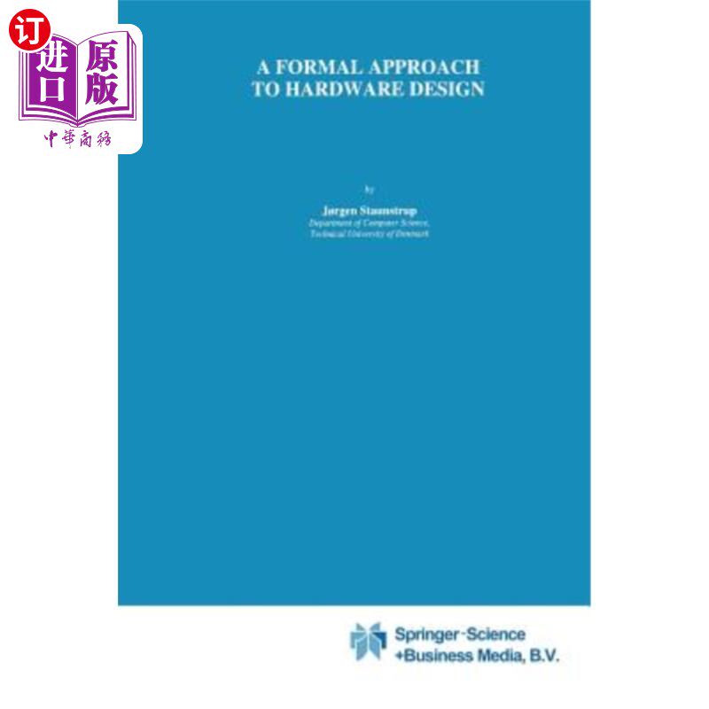 海外直订A Formal Approach to Hardware Design 硬件设计的正式方法
