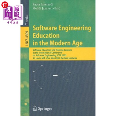 海外直订Software Engineering Education in the Modern Age: Software Education and Trainin 现代的软件工程教育：国际软件工