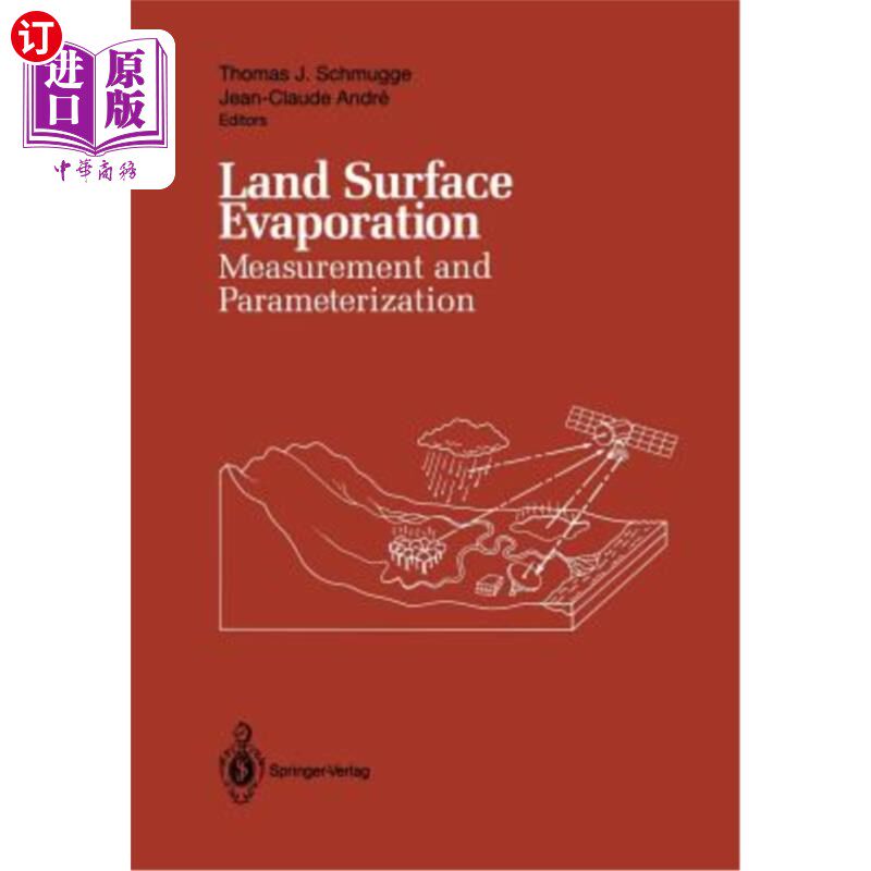 海外直订Land Surface Evaporation: Measurement and Parameterization 地表蒸发量的测量与参数化