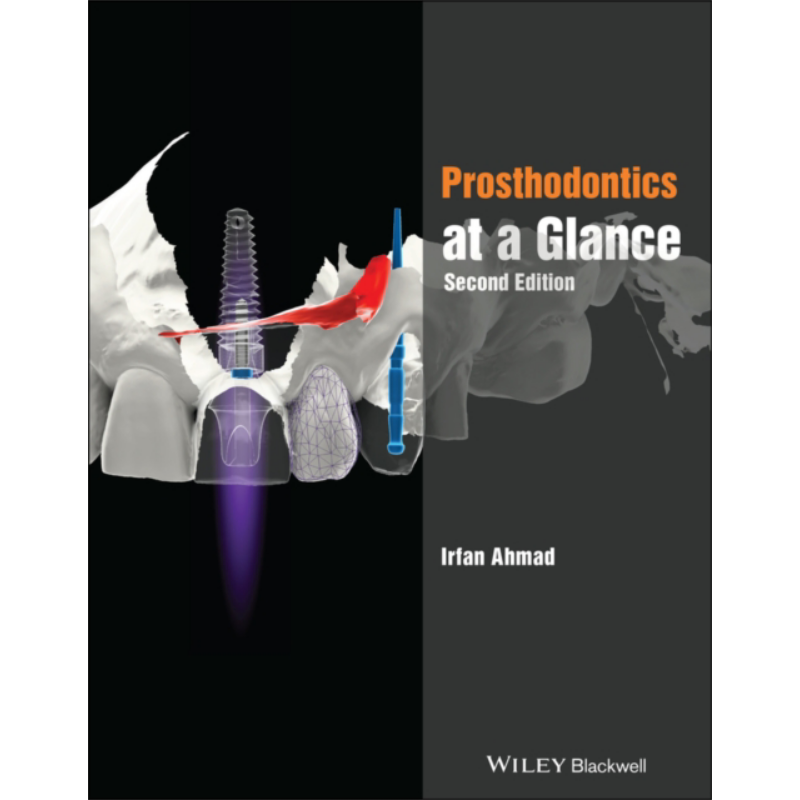 口腔修复学概览 第2版 Prosthodontics At A Glance 英文原版 口腔与耳目鼻喉科学 Irfan Ahmad【中商原版】