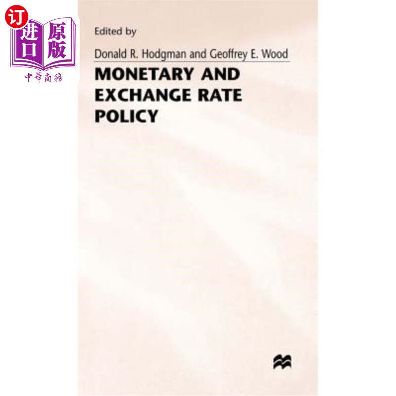 海外直订Monetary and Exchange Rate Policy 货币与汇率政策