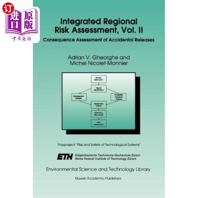 海外直订Integrated Regional Risk Assessment, Vol. II: Consequence Assessment of Accident 综合区域风险评估，卷二:意