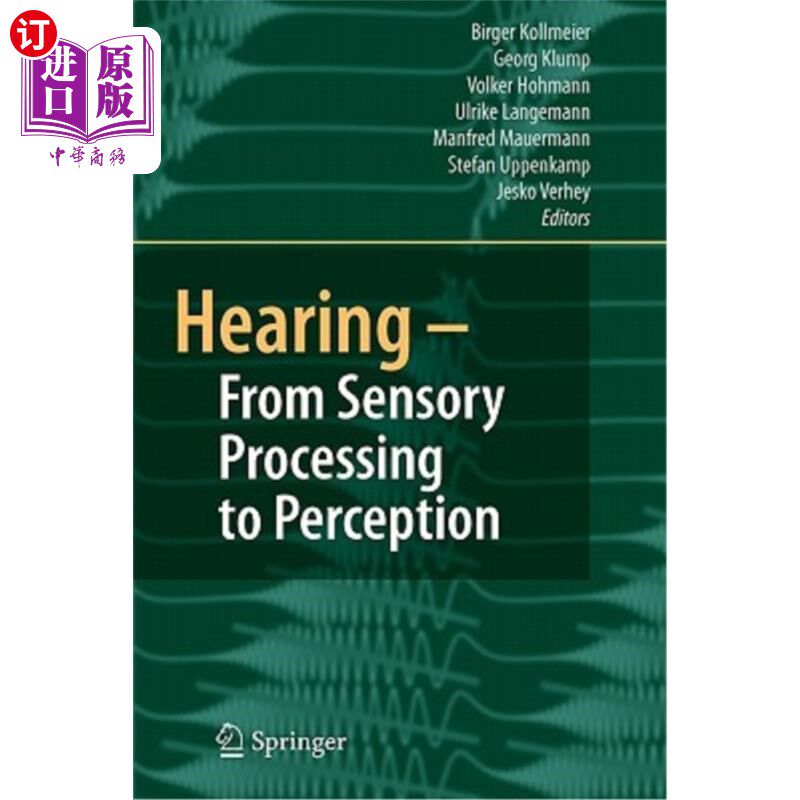 海外直订医药图书Hearing - From Sensory Processing to Perception 听觉——从感觉加工到感知