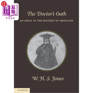 誓言 Essay 海外直订医药图书The the 医生 医学史上 Medicine Oath History 一篇文章 Doctor