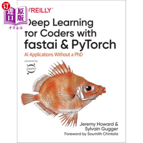 海外直订Deep Learning for Coders with Fastai and Pytorch: AI Applications Without a PhD Fastai和Pyto