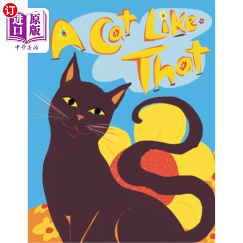 海外直订A Cat Like That: Making Friends with Cats 像那样的猫:和猫交朋友