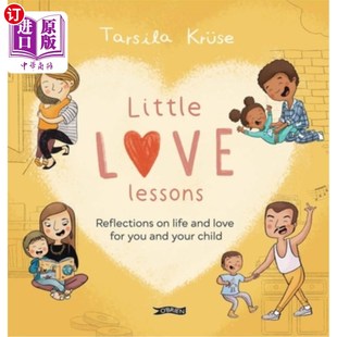 小课程 Lessons Life 海外直订Little for 爱 对你和你 Child Reflections Your You 生活和 孩子 and Love