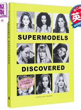 超级名模的发现之旅 Supermodels Discovered 英文原版 Caroline Leaper 人物传记【中商原版】